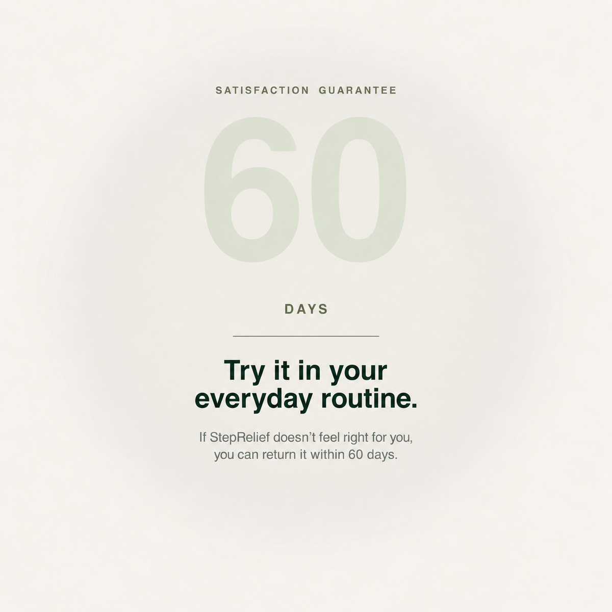StepRelief — 60-day satisfaction guarantee